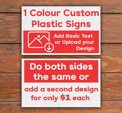 Custom Corrugated Plastic Signs | Single Colour | Double Sided