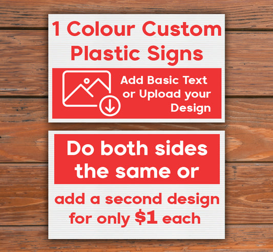 Custom Corrugated Plastic Signs | Single Colour | Double Sided