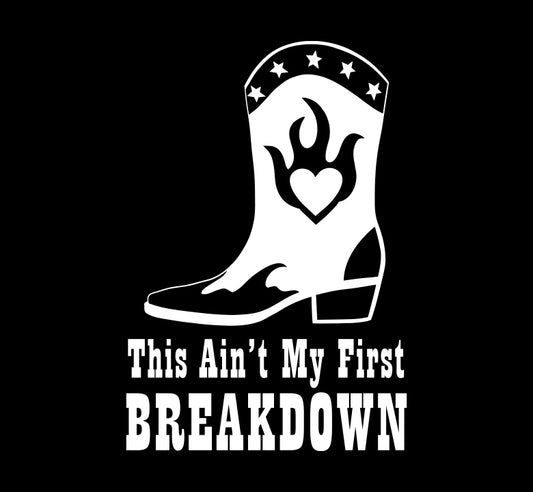 Ain't My First Breakdown Cowgirl Decal