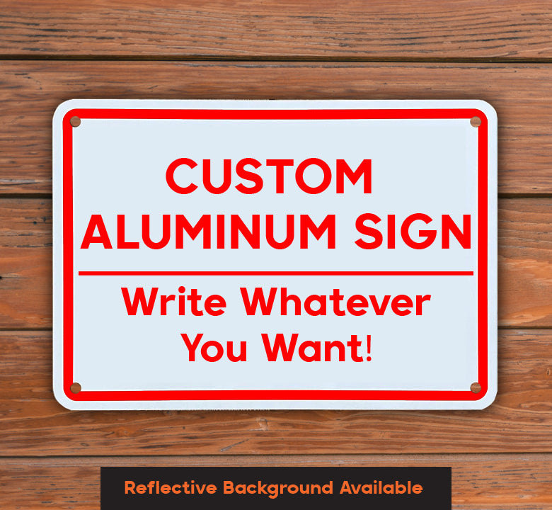 Custom Outdoor Aluminum Signs