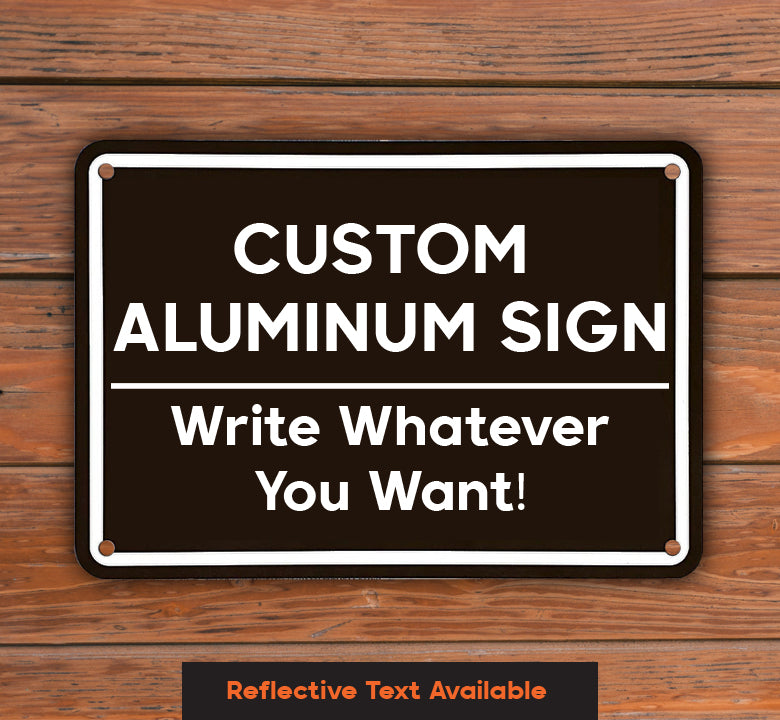 Custom Outdoor Aluminum Signs