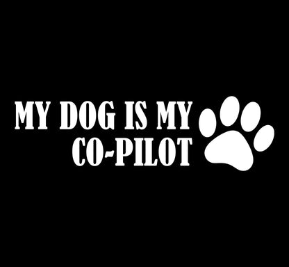 My Dog is my Co-Pilot - Pet Decal