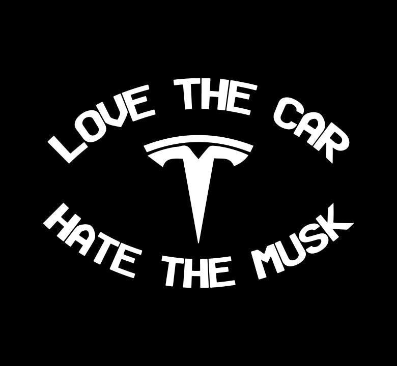 Hate the Musk Tesla Decal