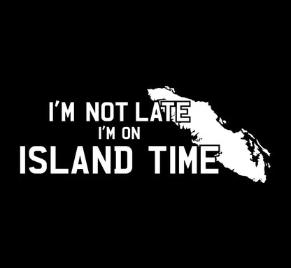 I'm Not Late Island Silhouette - Island Time Decal