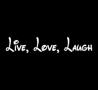 Live Laugh Love (Fairytale font) Decal