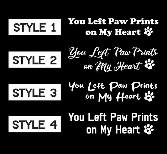 Pawprints on my Heart - Pet Memorial Decal