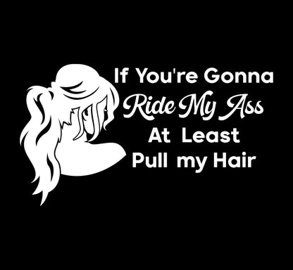 Pull My Hair Tailgater Decal