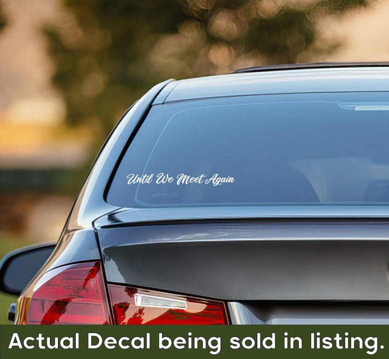 Until We Meet Again - Pet Memorial Decal