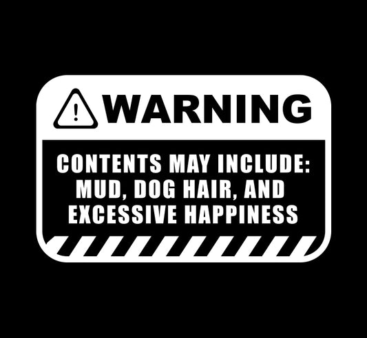 Warning: Dog Hair & Happiness - Pet Decal