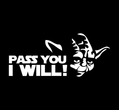Pass You I Will Decal